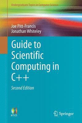 Guide to Scientific Computing in C++ 1