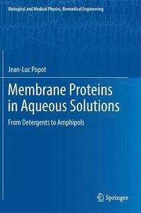 bokomslag Membrane Proteins in Aqueous Solutions