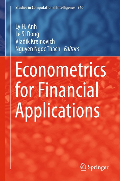 Ly H. Anh, Le Si Dong, Vladik Kreinovich, Nguyen Ngoc Thach - Econometrics for Financial Applications, Inbunden