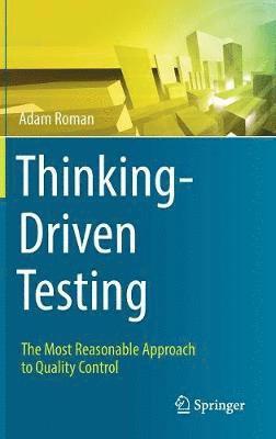 Adam Roman - Thinking-Driven Testing, Inbunden