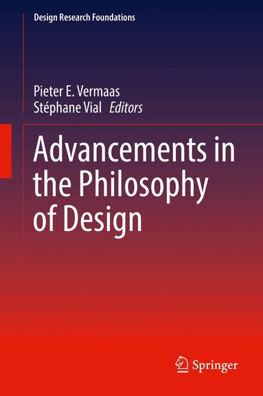 Pieter E. Vermaas, Stéphane Vial - Advancements in the Philosophy of Design, Inbunden