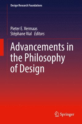 Advancements in the Philosophy of Design 1