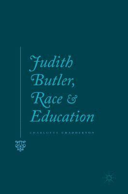 bokomslag Judith Butler, Race and Education