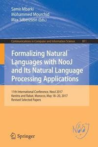 bokomslag Formalizing Natural Languages with NooJ and Its Natural Language Processing Applications