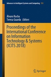 bokomslag Proceedings of the International Conference on Information Technology & Systems (ICITS 2018)