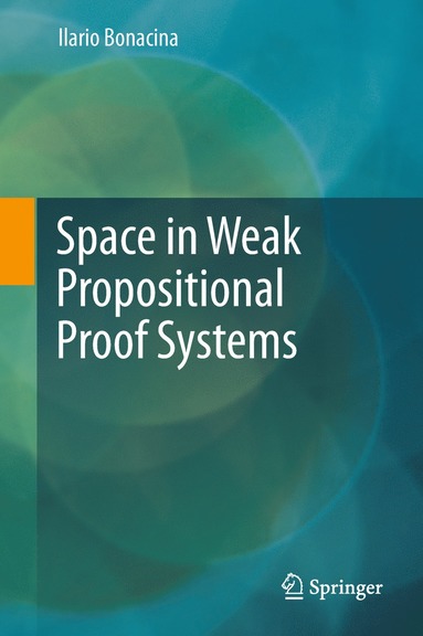 bokomslag Space in Weak Propositional Proof Systems