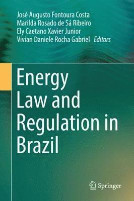 bokomslag Energy Law and Regulation in Brazil