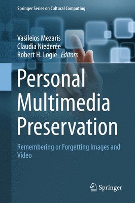 Personal Multimedia Preservation 1