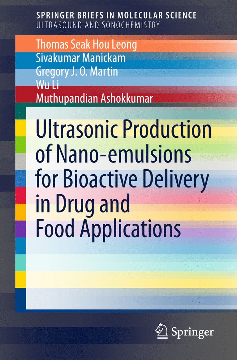 Ultrasonic Production of Nano-emulsions for Bioactive Delivery in Drug and Food Applications 1