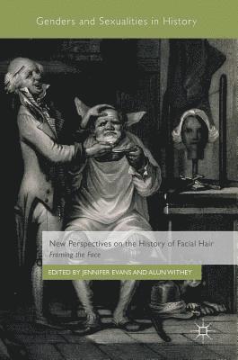New Perspectives on the History of Facial Hair 1