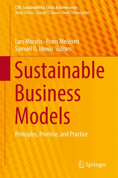 Lars Moratis, Frans Melissen, Samuel O. Idowu - Sustainable Business Models, Inbunden