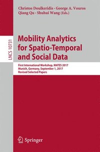 bokomslag Mobility Analytics for Spatio-Temporal and Social Data