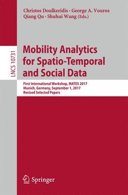 bokomslag Mobility Analytics for Spatio-Temporal and Social Data