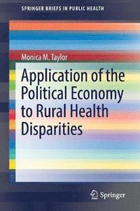 bokomslag Application of the Political Economy to Rural Health Disparities