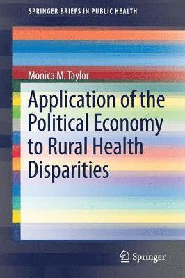 bokomslag Application of the Political Economy to Rural Health Disparities