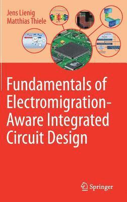 Fundamentals of Electromigration-Aware Integrated Circuit Design 1