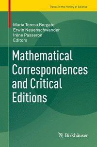 bokomslag Mathematical Correspondences and Critical Editions