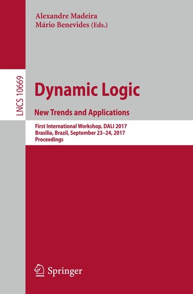 Alexandre Madeira, Mário Benevides - Dynamic Logic. New Trends and Applications, Häftad