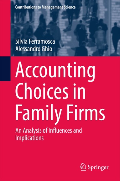 Silvia Ferramosca, Alessandro Ghio - Accounting Choices in Family Firms, Inbunden