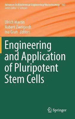Ulrich Martin, Robert Zweigerdt, Ina Gruh - Engineering and Application of Pluripotent Stem Cells, Inbunden
