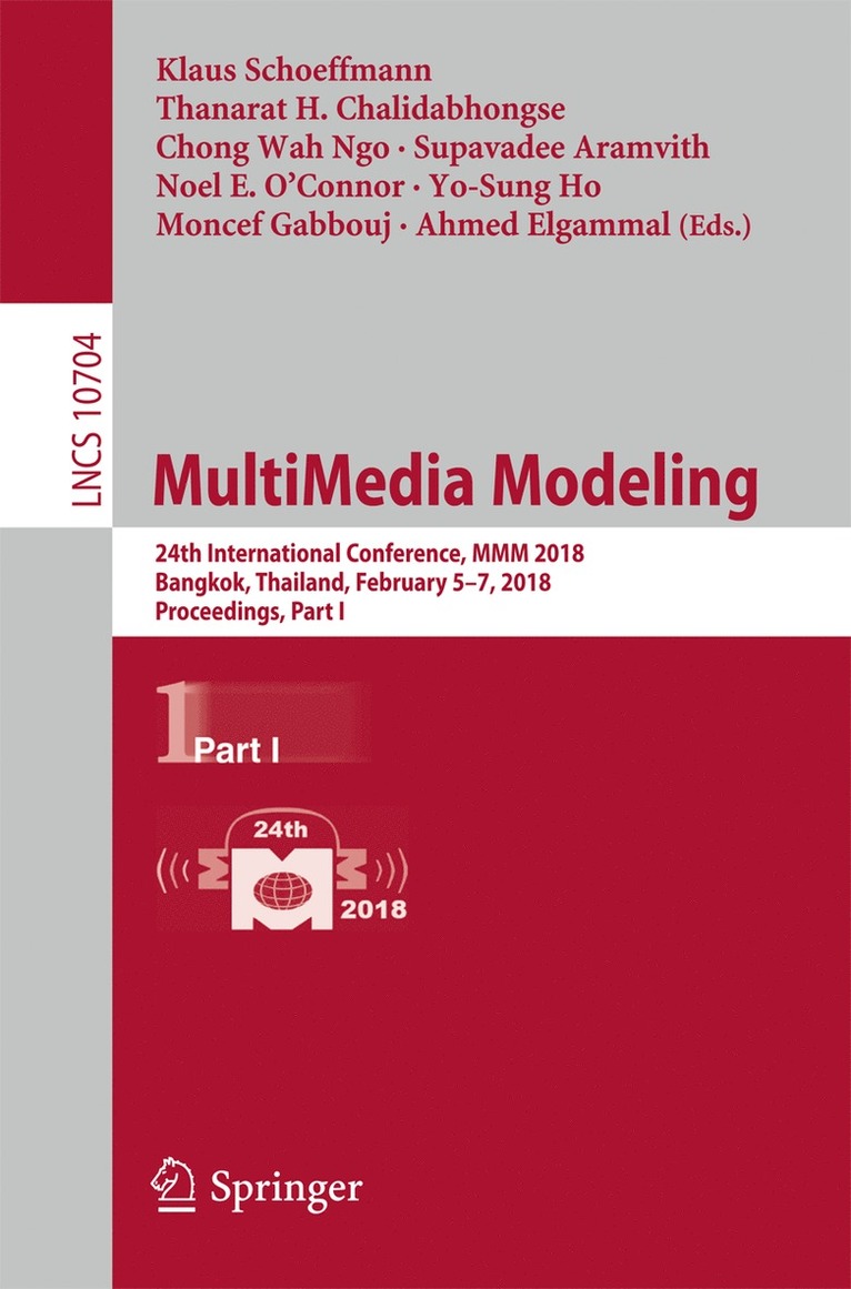 Klaus Schoeffmann, Thanarat H. Chalidabhongse, Chong Wah Ngo, Supavadee Aramvith, Noel E. O’Connor, Yo-Sung Ho, Moncef Gabbouj, Ahmed Elgammal - MultiMedia Modeling, Häftad