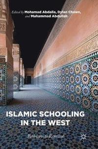bokomslag Islamic Schooling in the West
