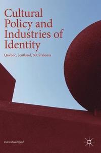 bokomslag Cultural Policy and Industries of Identity