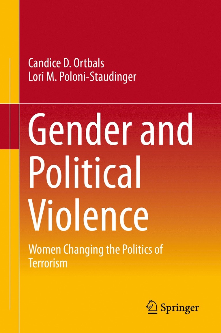 Candice D. Ortbals, Lori M. Poloni-Staudinger - Gender and Political Violence, Inbunden