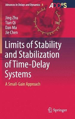 bokomslag Limits of Stability and Stabilization of Time-Delay Systems