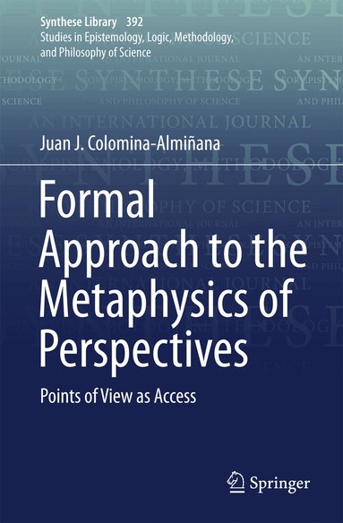 Juan J. Colomina-Almiñana - Formal Approach to the Metaphysics of Perspectives, Inbunden