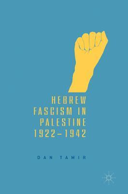 bokomslag Hebrew Fascism in Palestine, 1922-1942