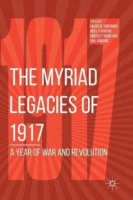 bokomslag The Myriad Legacies of 1917