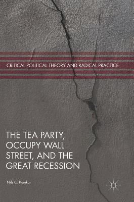 bokomslag The Tea Party, Occupy Wall Street, and the Great Recession