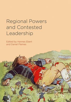 Regional Powers and Contested Leadership 1