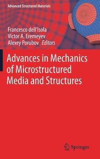 bokomslag Advances in Mechanics of Microstructured Media and Structures