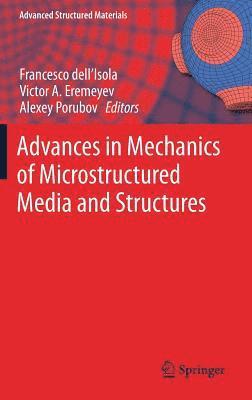bokomslag Advances in Mechanics of Microstructured Media and Structures