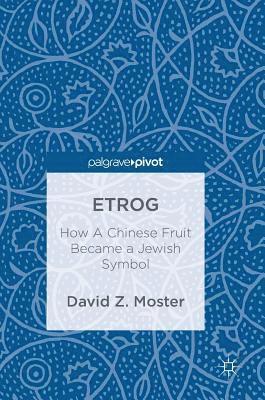 David Z. Moster - Etrog, Inbunden