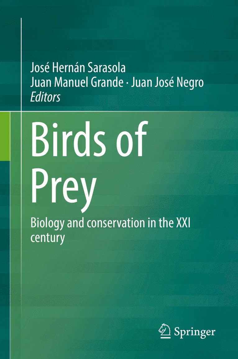 José Hernán Sarasola, Juan Manuel Grande, Juan José Negro, Jose Hernan Sarasola, Juan Jose Negro, Juan Manue Sarasola, José Hernán - Birds of Prey, Inbunden