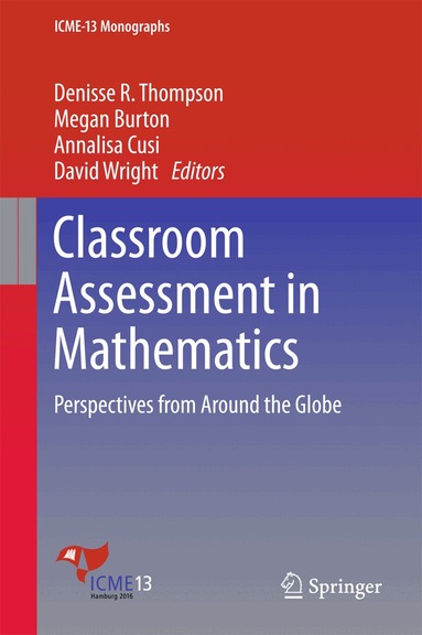 Denisse R. Thompson, Megan Burton, Annalisa Cusi, David Wright - Classroom Assessment in Mathematics, Inbunden
