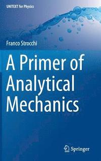bokomslag A Primer of Analytical Mechanics