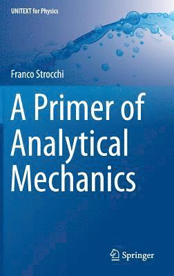 A Primer of Analytical Mechanics 1
