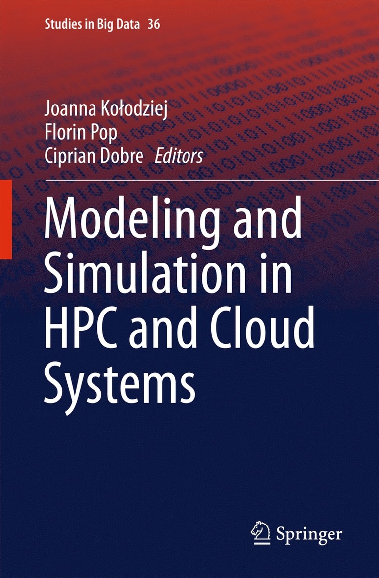 Joanna Kołodziej, Florin Pop, Ciprian Dobre, Joanna Kolodziej - Modeling and Simulation in HPC and Cloud Systems, Inbunden