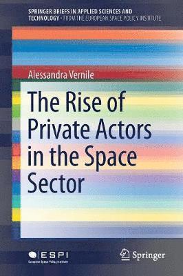 bokomslag Rise of Private Actors in the Space Sector