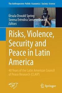 bokomslag Risks, Violence, Security and Peace in Latin America