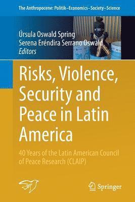 Risks, Violence, Security and Peace in Latin America 1