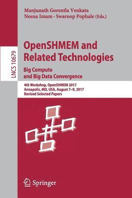 OpenSHMEM and Related Technologies. Big Compute and Big Data Convergence 1