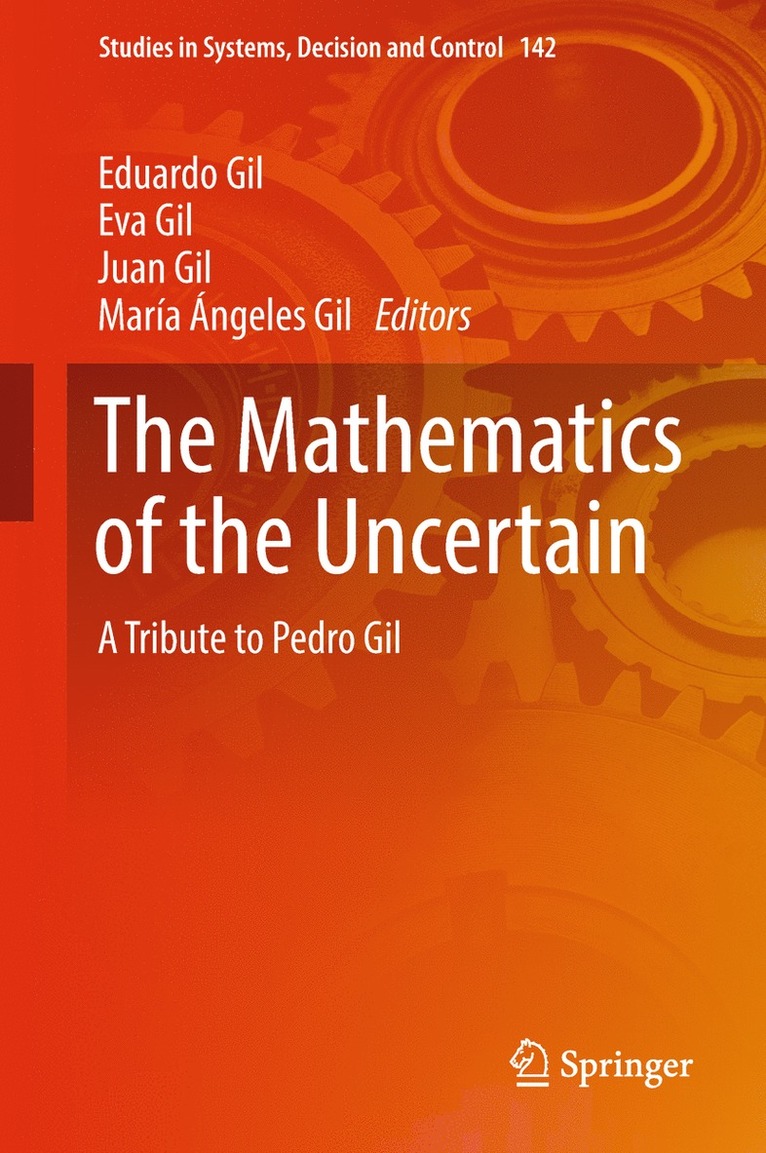 Eduardo Gil, Eva Gil, Juan Gil, María Ángeles Gil, Maria Angeles Gil - Mathematics of the Uncertain, Inbunden