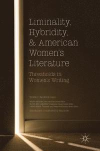 bokomslag Liminality, Hybridity, and American Women's Literature