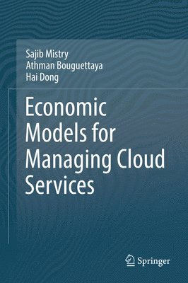 Economic Models for Managing Cloud Services 1