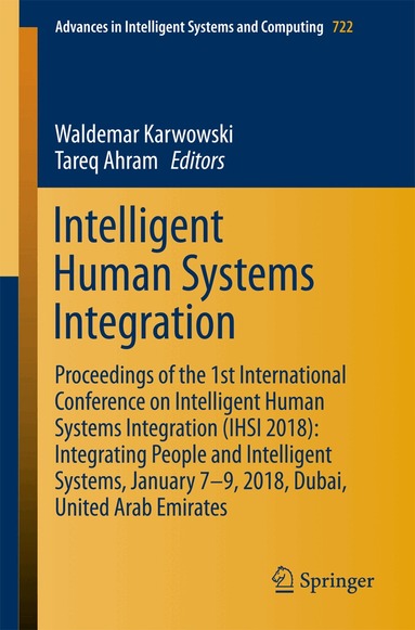 Waldemar Karwowski, Tareq Ahram - Intelligent Human Systems Integration, Häftad